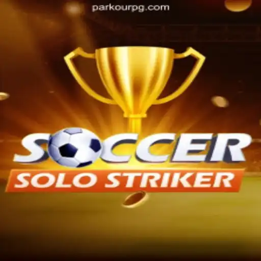 Unveiling SoccerSoloStriker: The Ultimate Fusion of Soccer and Parkour